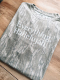 Everything Hallelujah Bottomland Tee