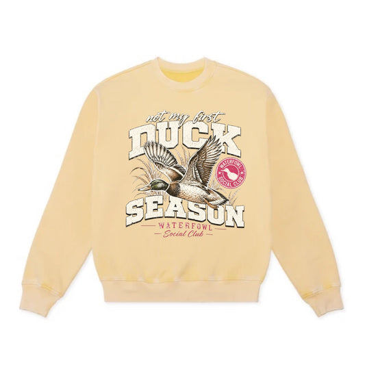 Not My First Duck Season Crewneck